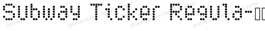 Subway Ticker Regula字体转换